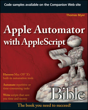 Apple Automator with AppleScript Bible (047060431X) cover image