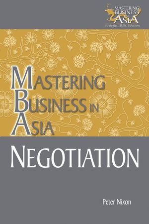 Negotiation Mastering Business in Asia (047082171X) cover image