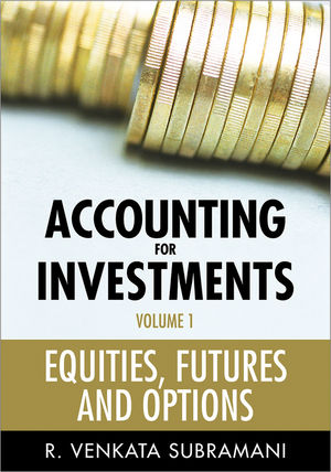 Accounting for Investments, Volume 1: Equities, Futures and Options (047082431X) cover image