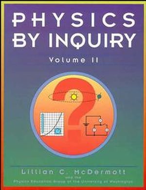 Physics by Inquiry: An Introduction to Physics and the Physical Sciences, Volume 2 (047114441X) cover image