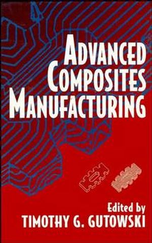 Advanced Composites Manufacturing (047115301X) cover image