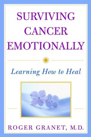 Surviving Cancer Emotionally: Learning How to Heal (047138741X) cover image