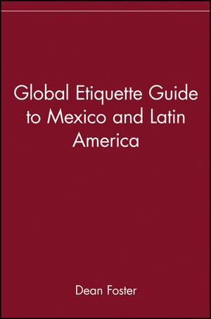Global Etiquette Guide to Mexico and Latin America (047141851X) cover image