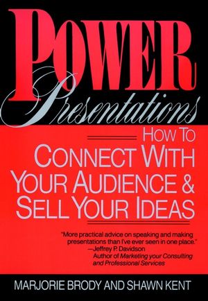 Power Presentations: How to Connect with Your Audience and Sell Your Ideas (047155961X) cover image