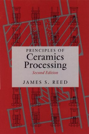 Principles of Ceramics Processing, 2nd Edition (047159721X) cover image