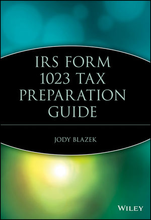 IRS Form 1023 Tax Preparation Guide (047173201X) cover image