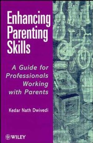 Enhancing Parenting Skills: A Guide Book for Professionals Working with Parents (047197661X) cover image