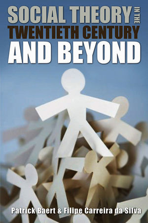 Social Theory in the Twentieth Century and Beyond, 2nd Edition (074563981X) cover image