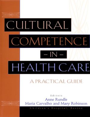 Cultural Competence in Health Care: A Practical Guide (078796221X) cover image