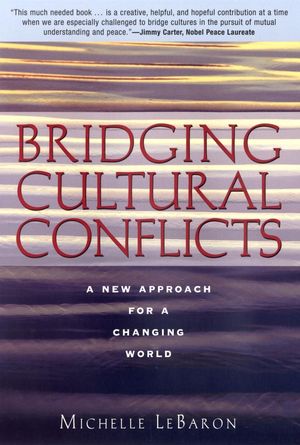 Bridging Cultural Conflicts: A New Approach for a Changing World (078796431X) cover image