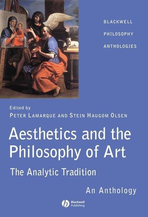 Aesthetics and the Philosophy of Art: The Analytic Tradition: An Anthology (140510581X) cover image