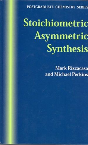 Stoichiometric Asymmetric Synthesis (184127111X) cover image