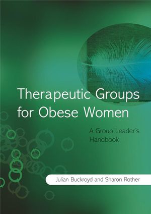 Therapeutic Groups for Obese Women: A Group Leader's Handbook (0470061820) cover image