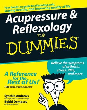 Acupressure and Reflexology For Dummies (0470139420) cover image