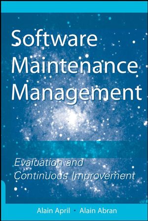 Software Maintenance Management: Evaluation and Continuous Improvement (0470258020) cover image