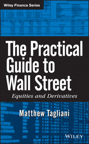 The Practical Guide to Wall Street: Equities and Derivatives (0470383720) cover image