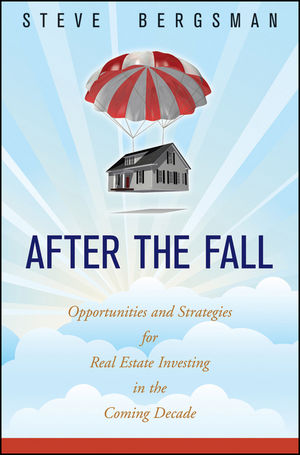 After the Fall: Opportunities and Strategies for Real Estate Investing in the Coming Decade (0470465220) cover image