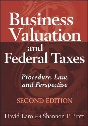 Business Valuation and Federal Taxes: Procedure, Law and Perspective, 2nd Edition (0470601620) cover image