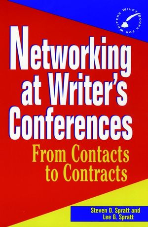 Networking at Writer's Conferences: From Contacts to Contracts (0471055220) cover image