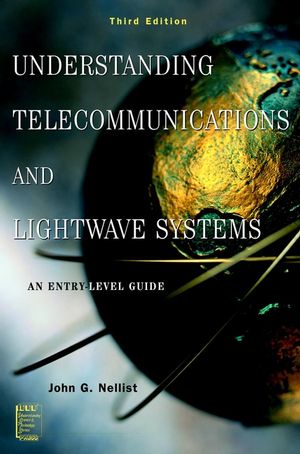 Understanding Telecommunications and Lightwave Systems: An Entry-Level Guide, 3rd Edition (0471150320) cover image