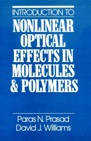 Introduction to Nonlinear Optical Effects in Molecules and Polymers (0471515620) cover image