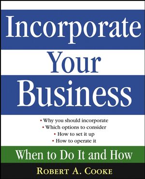 Incorporate Your Business: When To Do It And How (0471669520) cover image