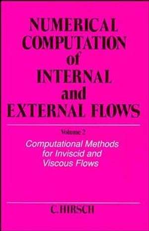 Numerical Computation of Internal and External Flows, Volume 2: Computational Methods for Inviscid and Viscous Flows (0471924520) cover image