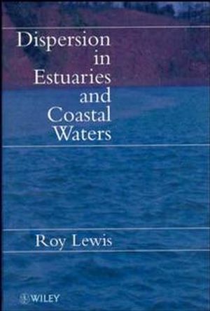 Dispersion in Estuaries and Coastal Waters (0471961620) cover image