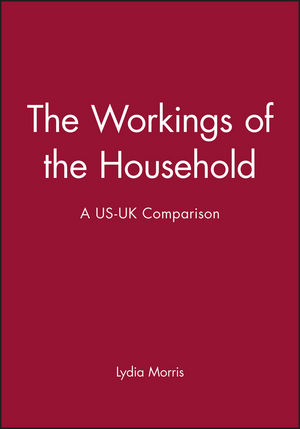 The Workings of the Household: A US-UK Comparison (0745604420) cover image