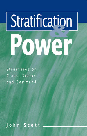Stratification and Power: Structures of Class, Status and Command (0745610420) cover image