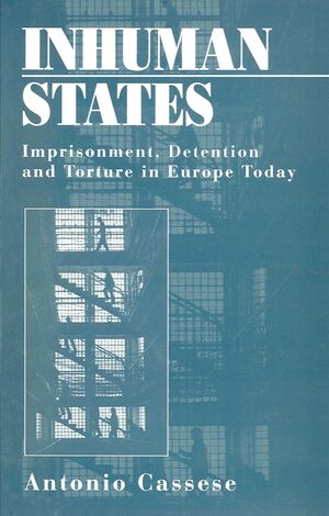 Inhuman States: Imprisonment, Detention and Torture in Europe Today (0745617220) cover image
