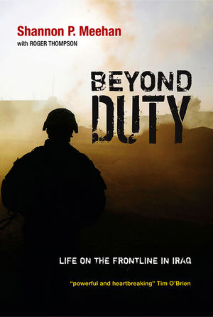 Beyond Duty: Life on the Frontline in Iraq (0745637620) cover image