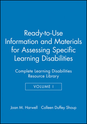 Ready-to-Use Information and Materials for Assessing Specific Learning Disabilities: Complete Learning Disabilities Resource Library, Volume I (0787972320) cover image