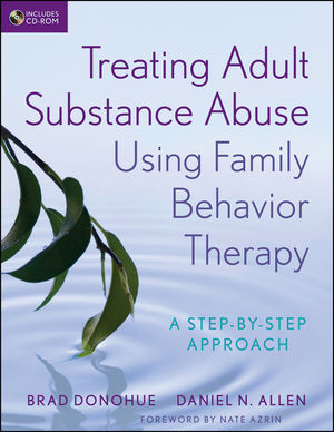 Treating Adult Substance Abuse Using Family Behavior Therapy: A Step-by-Step Approach (1118013220) cover image