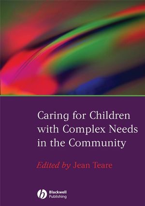 Caring for Children with Complex Needs in the Community (1444302620) cover image