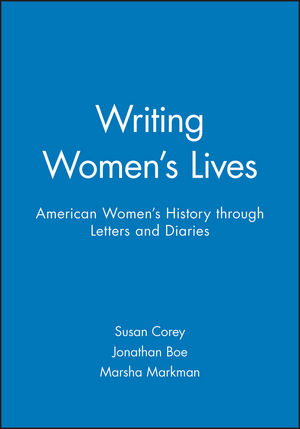 Writing Women's Lives: American Women's History through Letters and Diaries (1881089320) cover image