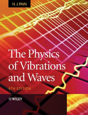 The Physics of Vibrations and Waves, 6th Edition (0470026421) cover image