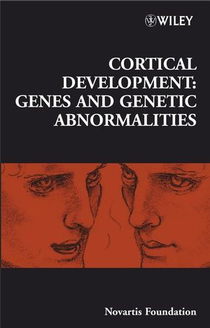 Cortical Development: Genes and Genetic Abnormalities (0470060921) cover image