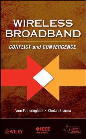 Wireless Broadband: Conflict and Convergence (0470227621) cover image