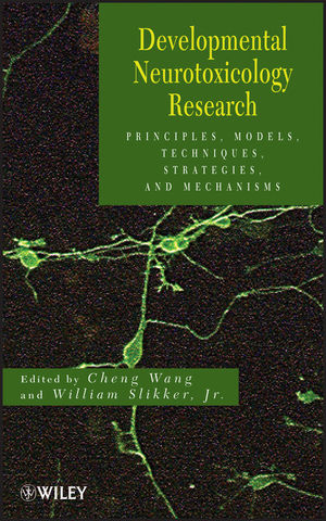 Developmental Neurotoxicology Research: Principles, Models, Techniques, Strategies, and Mechanisms (0470426721) cover image