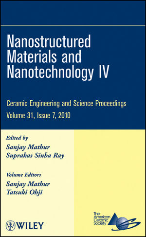 Nanostructured Materials and Nanotechnology IV, Volume 31, Issue 7 (0470594721) cover image