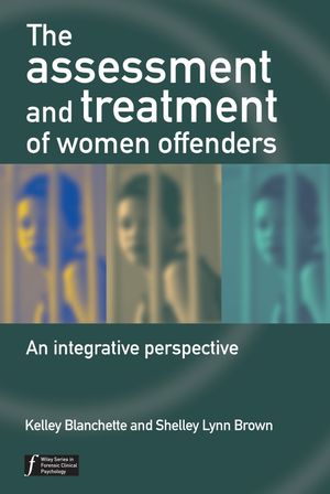 The Assessment and Treatment of Women Offenders: An Integrative Perspective  (0470864621) cover image