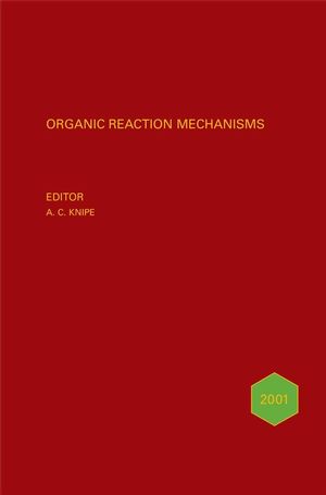 Organic Reaction Mechanisms 2001: An annual survey covering the literature dated January to December 2001 (0470866721) cover image
