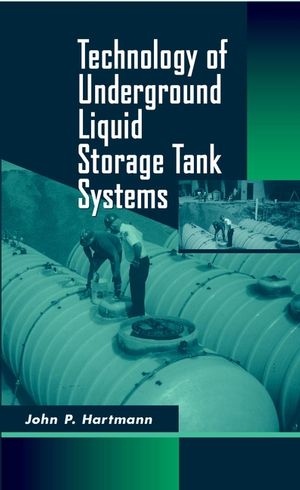 Technology of Underground Liquid Storage Tank Systems (0471154121) cover image