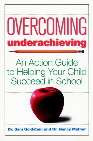 Overcoming Underachieving: An Action Guide to Helping Your Child Succeed in School (0471170321) cover image