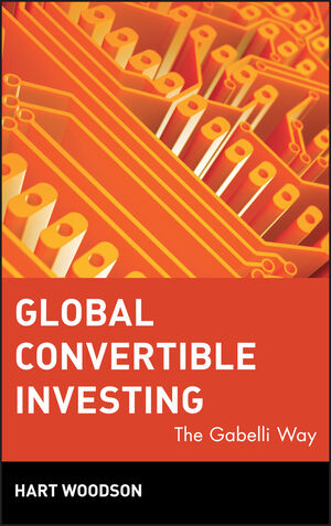 Global Convertible Investing: The Gabelli Way (0471209821) cover image