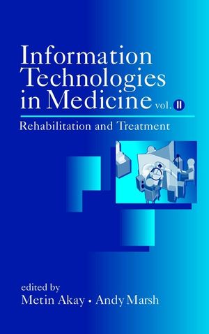 Information Technologies in Medicine, Volume II: Rehabilitation and Treatment (0471414921) cover image