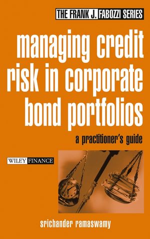 Managing Credit Risk in Corporate Bond Portfolios: A Practitioner's Guide  (0471488321) cover image