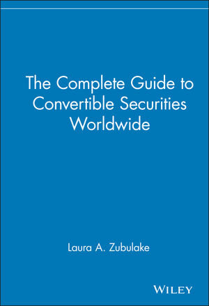 The Complete Guide to Convertible Securities Worldwide (0471528021) cover image