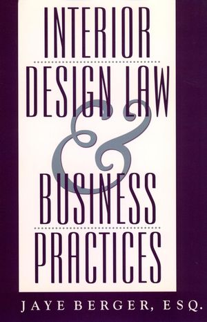 Interior Design Law and Business Practices (0471583421) cover image